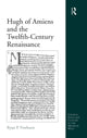 Book cover of: Hugh of Amiens and the Twelfth-Century Renaissance. By: Ryan P. Freeburn