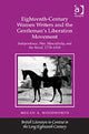 Book cover of: Eighteenth-Century Women Writers and the Gentleman's Liberation Movement. By: Megan A. Woodworth