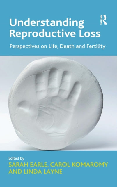 Book cover of: Understanding Reproductive Loss. By: Sarah Earle