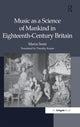 Book cover of: Music as a Science of Mankind in Eighteenth-Century Britain. By: Maria Semi
