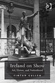 Book cover of: Ireland on Show. By: Fintan Cullen