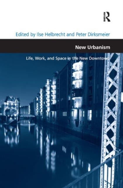 Book cover of: New Urbanism. By: Ilse Helbrecht