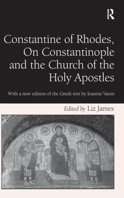 Constantine of Rhodes, On Constantinople and the Church of the Holy Apostles