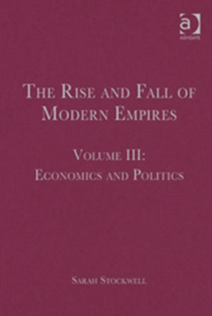 The Rise and Fall of Modern Empires, Volume III