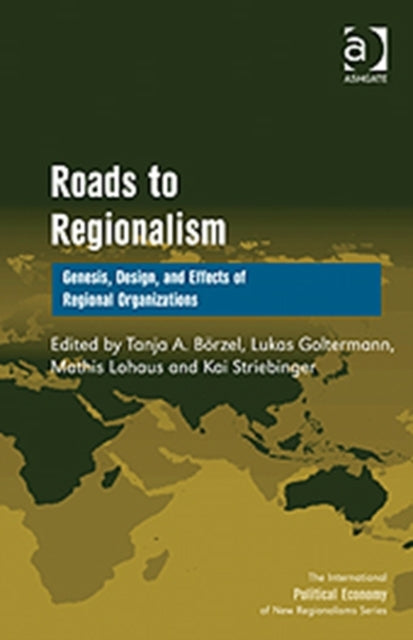 Book cover of: Roads to Regionalism. By: Tanja A. Börzel