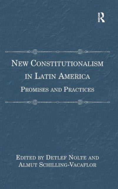 Book cover of: New Constitutionalism in Latin America. By: Detlef Nolte