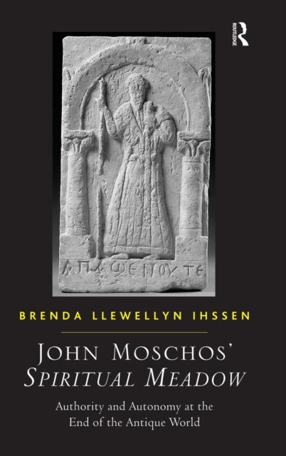 Book cover of: John Moschos' Spiritual Meadow. By: Brenda Llewellyn Ihssen