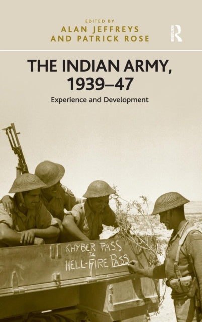 Book cover of: Indian Army, 1939-47. By: Alan Jeffreys