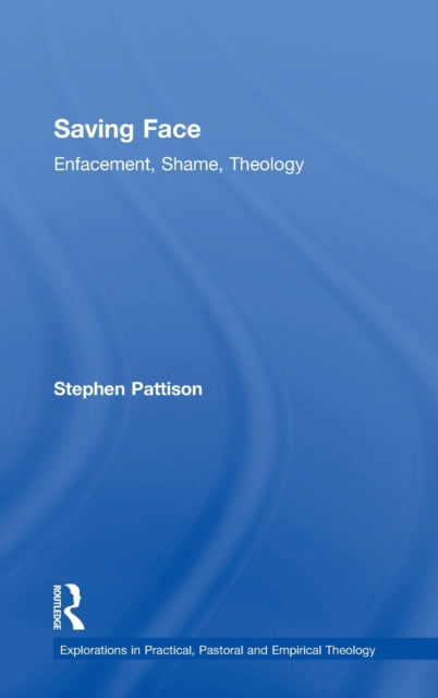 Book cover of: Saving Face. By: Stephen Pattison