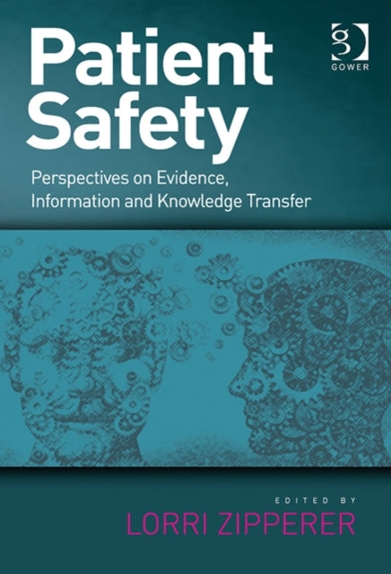 Book cover of: Patient Safety. By: Lorri Zipperer