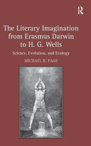 The Literary Imagination from Erasmus Darwin to H.G. Wells