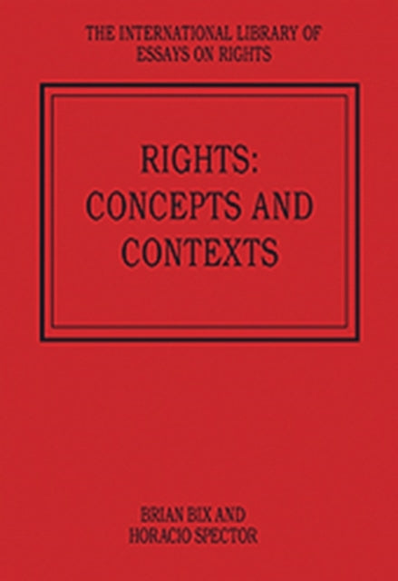 Book cover of: Rights: Concepts and Contexts. By: Brian Bix