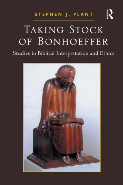 Book cover of: Taking Stock of Bonhoeffer. By: Stephen Plant