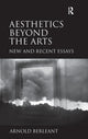 Book cover of: Aesthetics beyond the Arts. By: Arnold Berleant