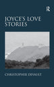 Book cover of: Joyce's Love Stories. By: Christopher DeVault