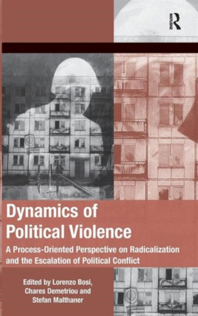 Book cover of: Dynamics of Political Violence. By: Lorenzo Bosi