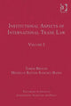 Book cover of: Institutional Aspects of International Trade Law. By: Tomer Broude
