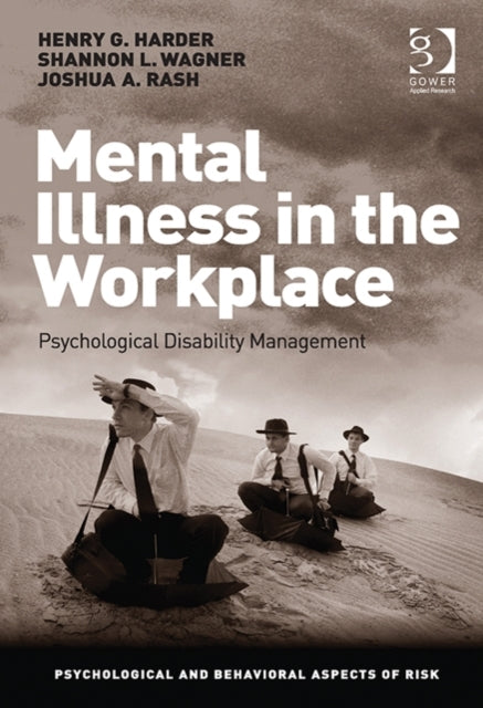 Book cover of: Mental Illness in the Workplace. By: Henry G. Harder