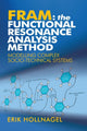 Book cover of: FRAM: The Functional Resonance Analysis Method. By: Erik Hollnagel