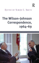 Book cover of: Wilson–Johnson Correspondence, 1964–69. By: Simon C. Smith