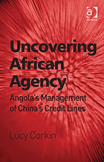 Book cover of: Uncovering African Agency. By: Lucy Corkin