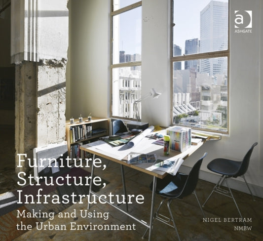 Book cover of: Furniture, Structure, Infrastructure
