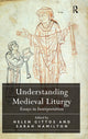 Book cover of: Understanding Medieval Liturgy. By: Sarah Hamilton