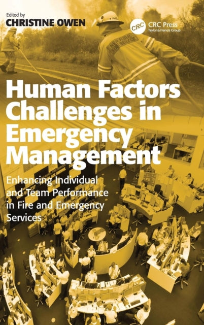 Book cover of: Human Factors Challenges in Emergency Management. By: Christine Owen