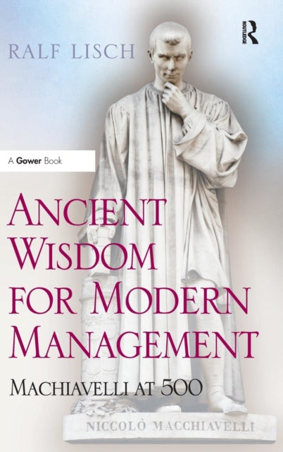 Book cover of: Ancient Wisdom for Modern Management. By: Ralf Lisch