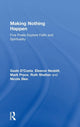 Book cover of: Making Nothing Happen