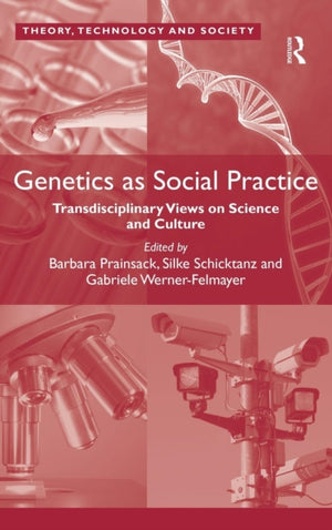 Genetics as Social Practice