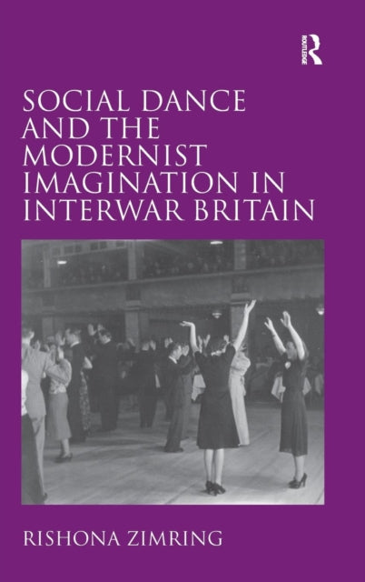Book cover of: Social Dance and the Modernist Imagination in Interwar Britain