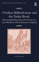 Book cover of: Ovidian Bibliofictions and the Tudor Book. By: Lindsay Ann Reid