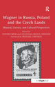 Book cover of: Wagner in Russia, Poland and the Czech Lands
