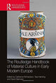 Book cover of: Routledge Handbook of Material Culture in Early Modern Europe. By: David Gaimster
