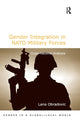Book cover of: Gender Integration in NATO Military Forces. By: Lana Obradovic