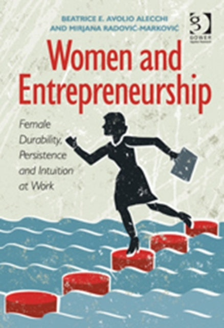 Book cover of: Women and Entrepreneurship. By: Beatrice E. Avolio Akecchi