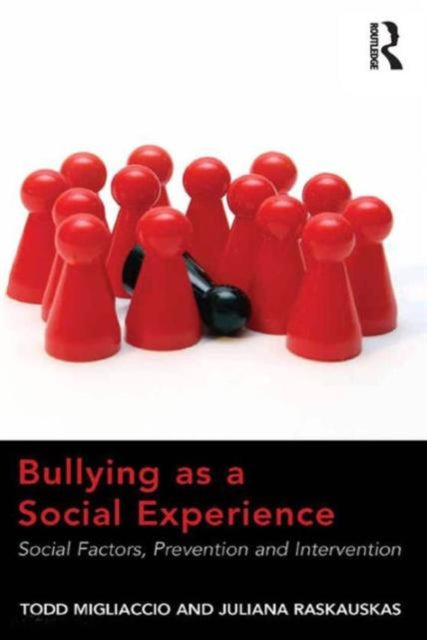 Book cover of: Bullying as a Social Experience. By: Todd Migliaccio