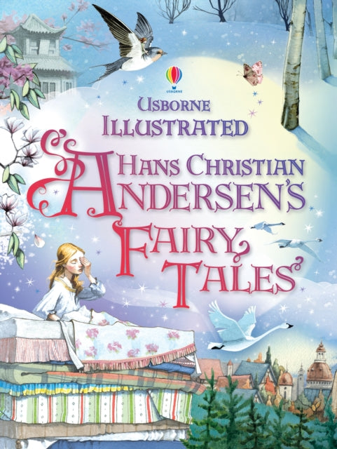 Illustrated Hans Christian Andersen's Fairy Tales 9781409523390 Anna Milbourne