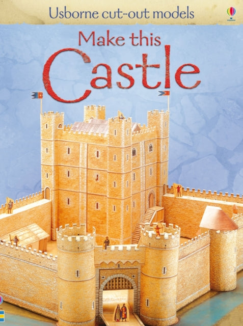Make This Castle 9781409525493 Iain Ashman