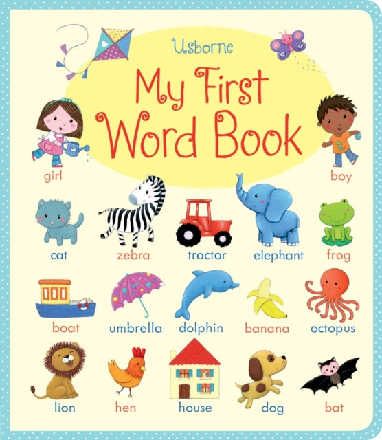 Book cover of: My First Word Book. By: Felicity Brooks