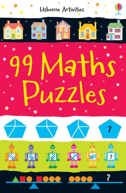 Book cover of: 99 Maths Puzzles. By: Sam Smith