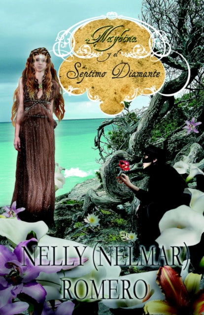Book cover of: Naybina Y El Septimo Diamante. By: Nelly (Nelmar) Romero