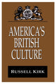 Book cover of: America's British Culture