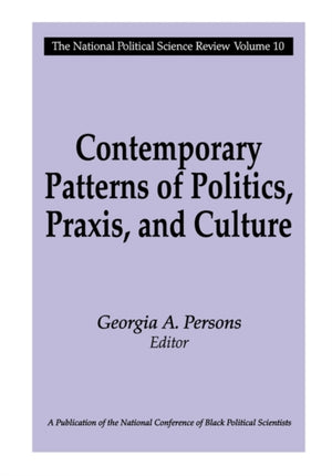 Contemporary Patterns of Politics, Praxis, and Culture