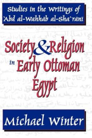 Society and Religion in Early Ottoman Egypt