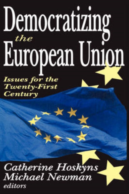 Book cover of: Democratizing the European Union. By: Michael Newman