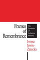 Book cover of: Frames of Remembrance. By: Iwona Irwin-Zarecka