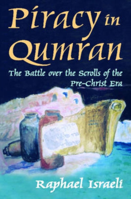 Book cover of: Piracy in Qumran. By: Raphael Israeli