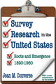 Book cover of: Survey Research in the United States. By: Jean M. Converse
